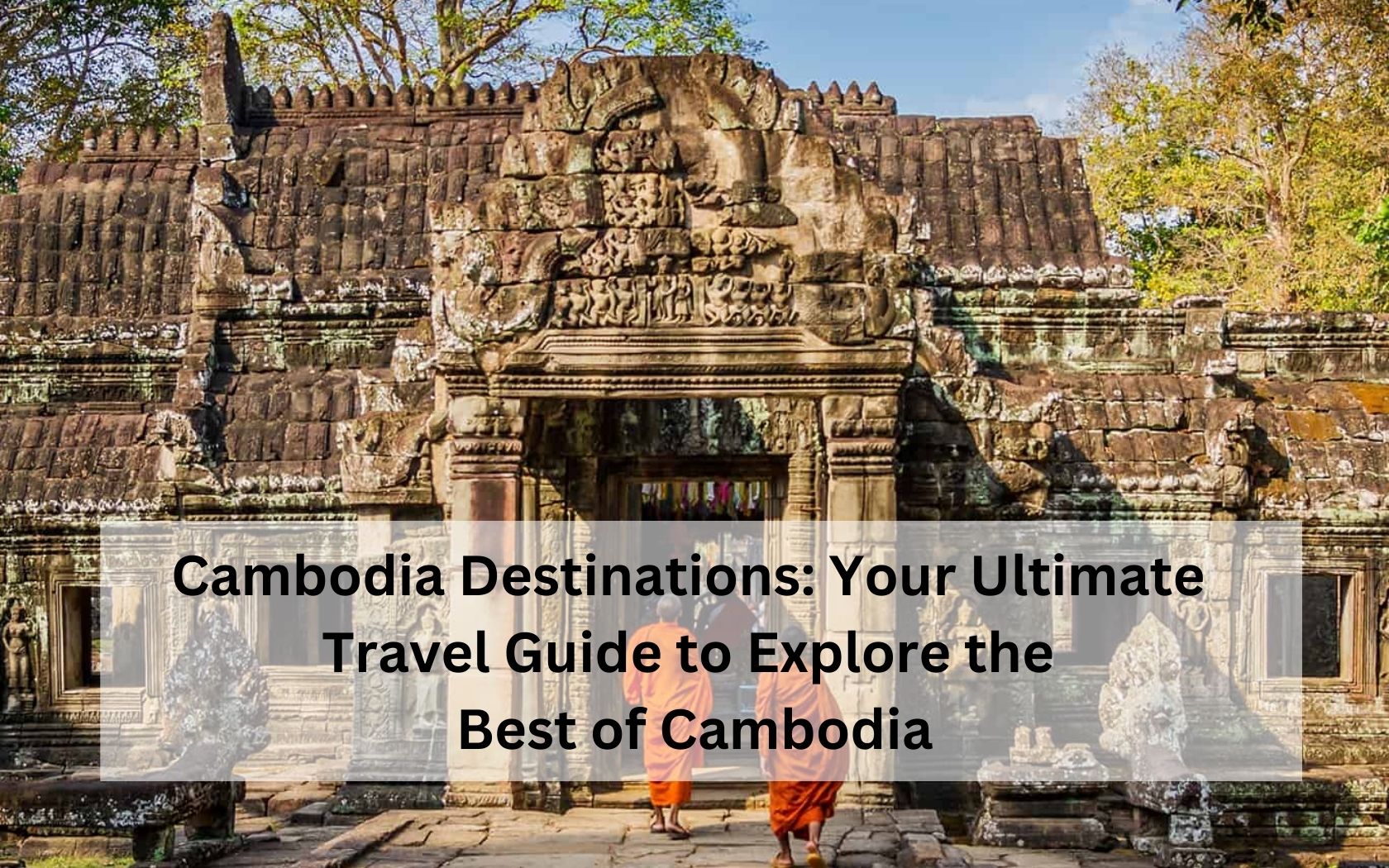 Top Cambodia destination